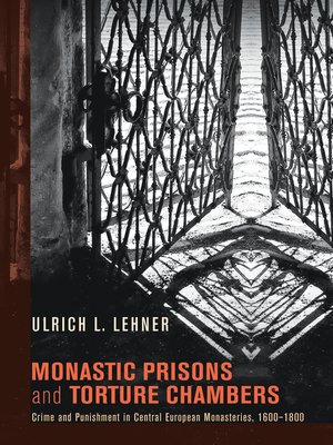 cover image of Monastic Prisons and Torture Chambers